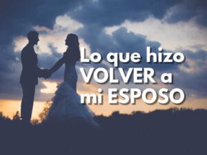 el esposo que vuelve a casa